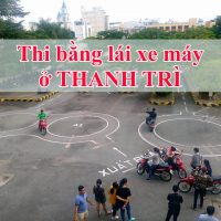 Thi bằng lái xe máy ở Thanh Trì